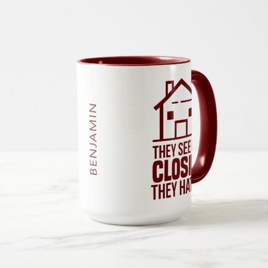 パーソナライズされた不動産仲介業者が私を閉じるGagを見る マグカップ (正面右)