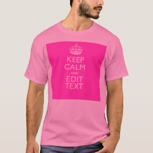 パーソナライズされた保CalmとYour Text Pink Decor Tシャツ