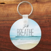 パーソナライズされた勇気付けられるジャスト呼吸ビーチ キーホルダー (正面)