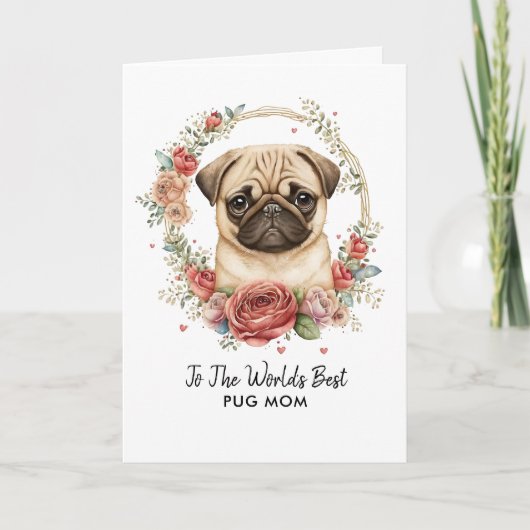 パーソナライズされた最高のPug Dog Mom's Day シーズンカード (正面)