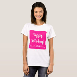 パーソナライズされた誕生日ホットピンクハッピーバースデー Tシャツ
