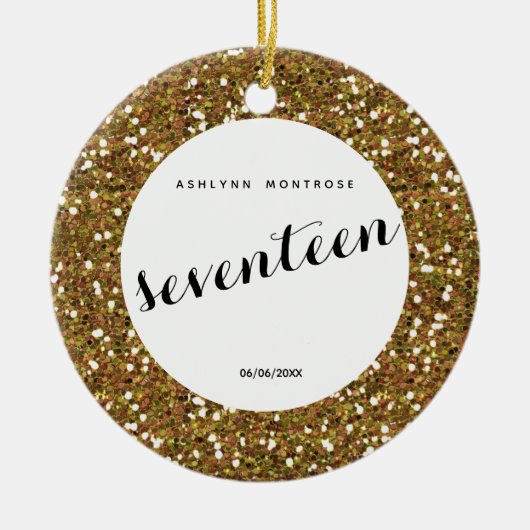 パーソナライズされた金ゴールドグリッター第17誕生日 セラミックオーナメント (正面)
