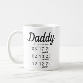 パーソナライズされたDaddy Established Kid誕生日付名 コーヒーマグカップ