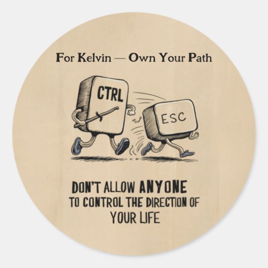 パーソナライズされたGift For Kelvin Own Your Path Sticker ラウンドシール (正面)