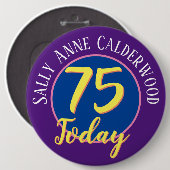 パーソナライズする75番目の誕生日バッジ。 缶バッジ (正面&裏面)