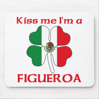 パーソナライズなメキシコは私によってがFigueroaである私に接吻します マウスパッド