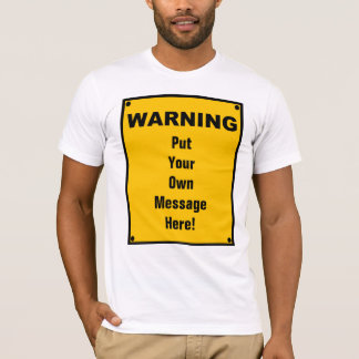 パーソナライズな警告標識 Tシャツ