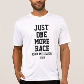 パーソナライズド まだ1回だけレースの主任扇動者 Tシャツ (正面)