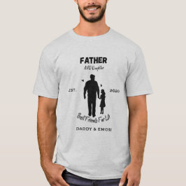 パーソナライズド ファーザー アンド ドーター ベスト フレンズ フォー Tシャツ