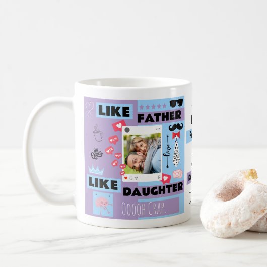 パーソナライズド "Like Father Like Daughter, Oh Crap" コーヒーマグカップ (ドーナツ)