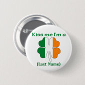 パーソナライズ私によってがアイルランドボタンである私に接吻して下さい 缶バッジ (正面&裏面)