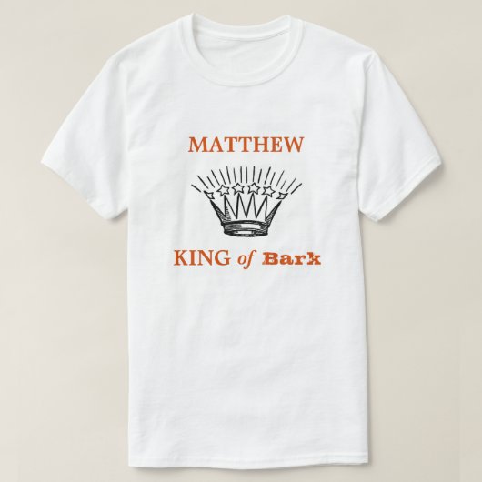 パーソナライズ キング オブ バーク ジョークTシャツ Tシャツ (デザイン正面)