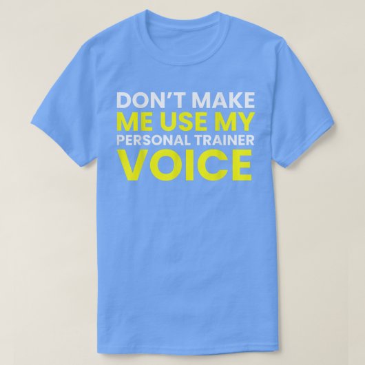パーソナルトレーナー声Gを使わせなおもしろいい Tシャツ (デザイン正面)