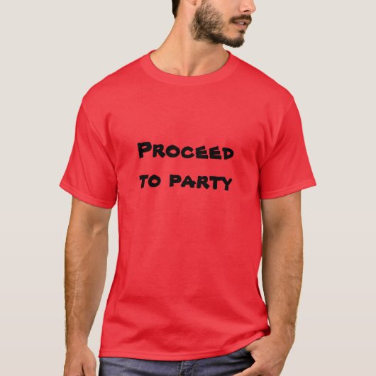 パーティを楽しむことを進んで下さい! Tシャツ (正面)