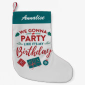 パーティーが私の誕生日 スモールクリスマスストッキング (正面)