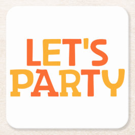 パーティーだ。 スクエアペーパーコースター