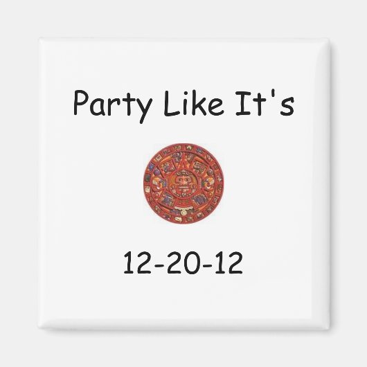 パーティーのように12-20-12磁石 マグネット (正面)