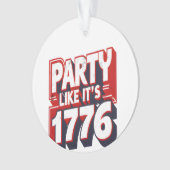 パーティーのように1776おもしろい引用文 オーナメント (正面)