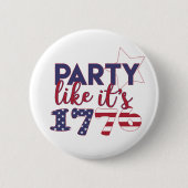 パーティーのように1776 – アメリカ国旗のタイポグラフィ 缶バッジ (正面)