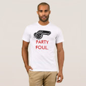 パーティーのファウル Tシャツ (正面フル)