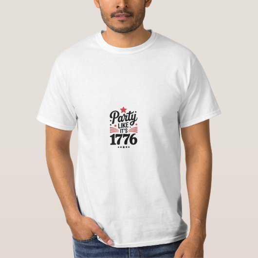 パーティーは1776年みたいに | 4th of July アメリカTシャツ ジョーク Tシャツ (正面)