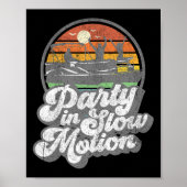 パーティーインスローモーションレトロおもしろいポンツーンボートボート ポスター (正面)