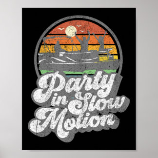 パーティーインスローモーションレトロおもしろいポンツーンボートボート ポスター