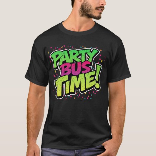 パーティーバスタイム!楽しいお祝い Tシャツ (正面)