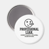 パーティー、恋愛、仕事のためのプロの嘘つき マグネット (正面/裏面)