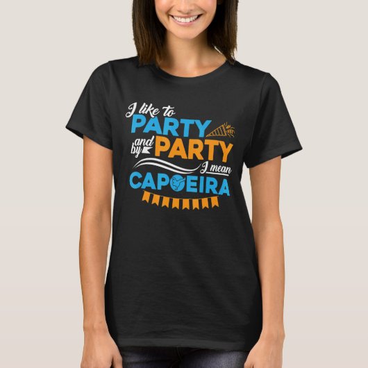 パーティーIはカポエイラ Tシャツ (正面)