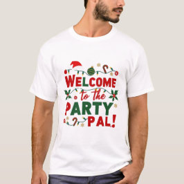 パーティーPalのクリスマスへようこそ Tシャツ