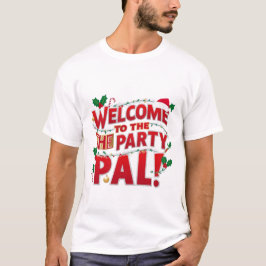 パーティーPalのクリスマスへようこそ Tシャツ