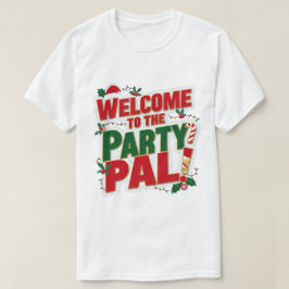 パーティーPalのクリスマスへようこそ Tシャツ