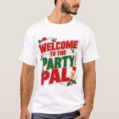 パーティーPalのクリスマスへようこそ Tシャツ (正面)