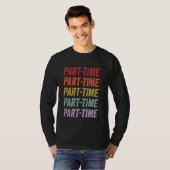 パートタイム Tシャツ (正面フル)