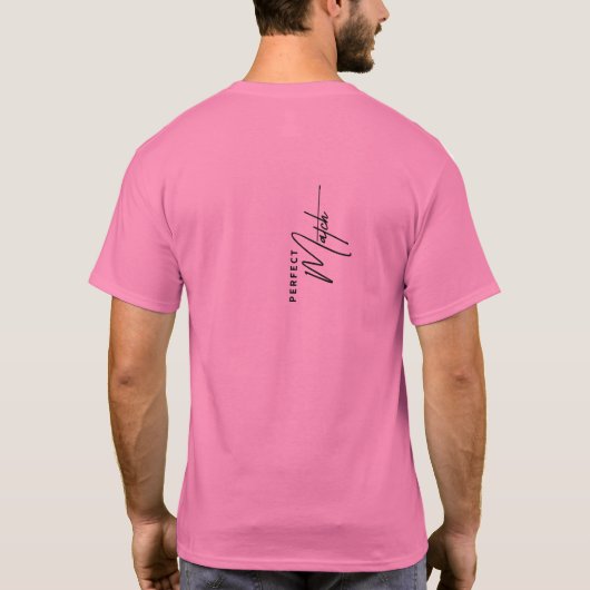 パーフェクトマッチ – 居心地の良い&スタイリッシュ引用文ラブギフトアイディア Tシャツ (裏面)