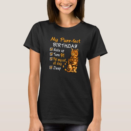 パーフェクト誕生日ペットマイキャットデイ91歳 Tシャツ (正面)