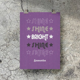 パープルシャイン。シャイン。明るい。シャイン。シャイン。 ポスター