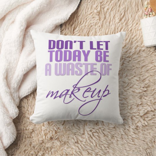 パープル今日はメイクの無駄にしてはならない クッション (ブランケット)