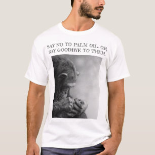 パーム油を拒否して下さい Tシャツ