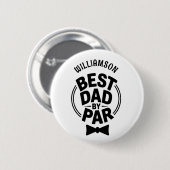 パー最高のル父親の日おもしろいのパパ贈り物によるパパ 缶バッジ (正面&裏面)