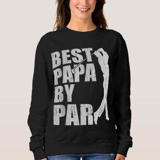 パ最高のパバイパーおもしろいゴルフ父の日グランドパG スウェットシャツ (正面)