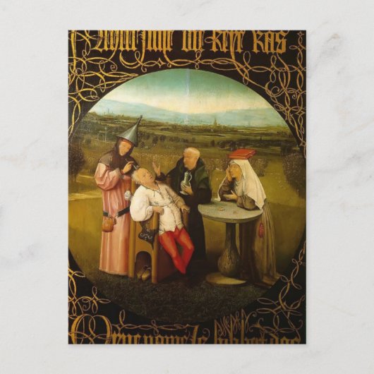 ヒエロニムス・ボッシュによる愚行の治療法 ポストカード (正面)