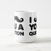 ヒゲに質問 Funny Mug コーヒーマグカップ (中央)