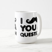 ヒゲに質問 Funny Mug コーヒーマグカップ (正面右)