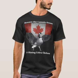 ヒスのコブラチキン・アカ・カナダに気を付けて Tシャツ