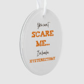ヒステリおもしろい摘出手術の回復 オーナメント (正面)
