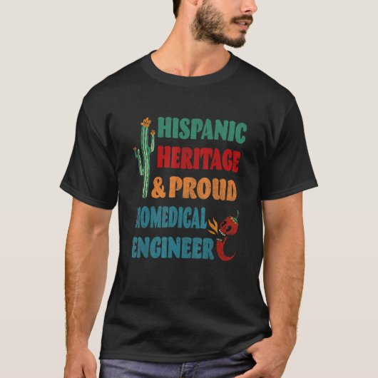 ヒスパニック伝統誇りを持った・生物医学エンジニア Tシャツ (正面)