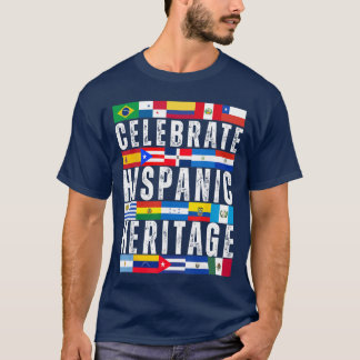 ヒスパニック諸国の旗 ヒスパニックの文化遺産を祝お Tシャツ