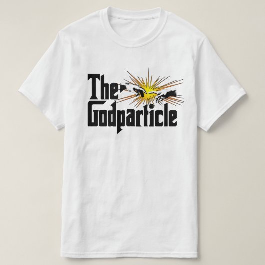 ヒッグス粒子 神の粒子 - おもしろ物理学マニア Tシャツ (デザイン正面)
